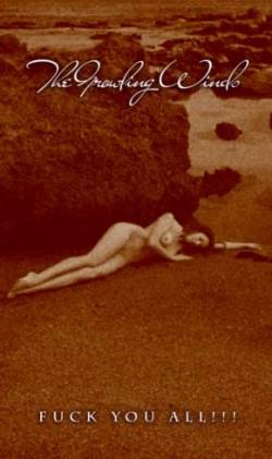 The Growling Winds : Fuck You All !!!